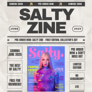 Salty Zine – First Edition, Collector’s Cut (Pre-order)